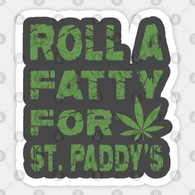 Funny Marijuana St. Patrick's Day Roll Fatty for St. Paddy's Sticker by DesignHND